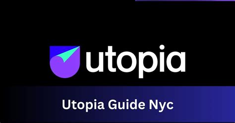 utopia guide nyc